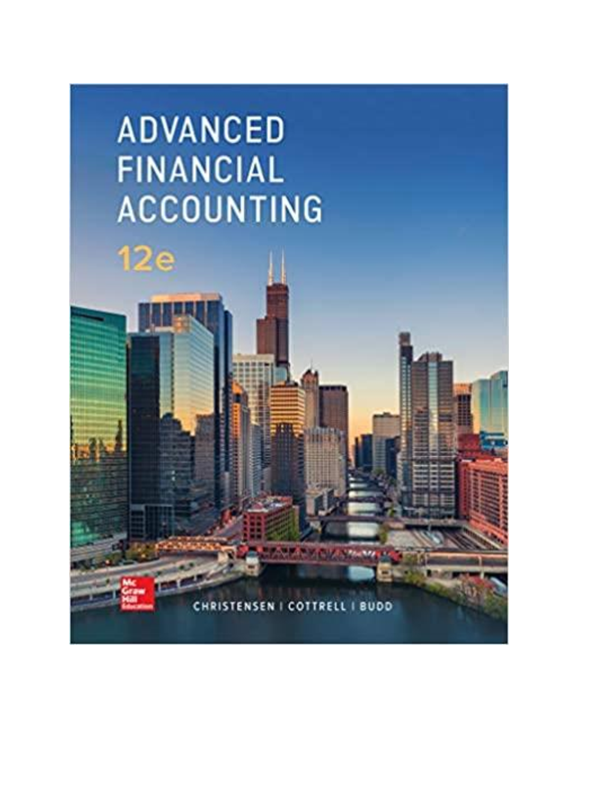 Advanced Financial Accounting, 12th Edition By David Cottrell, Theodore Christensen, Cassy Budd [PDF] [eBook]